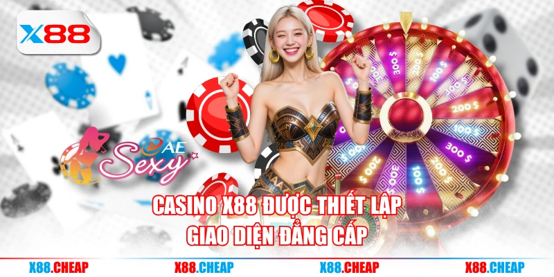 Casino X88 được thiết lập giao diện đẳng cấp